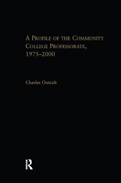 Charles Outcalt - Profile of the Community College Professorate, 1975-2000, E-bok