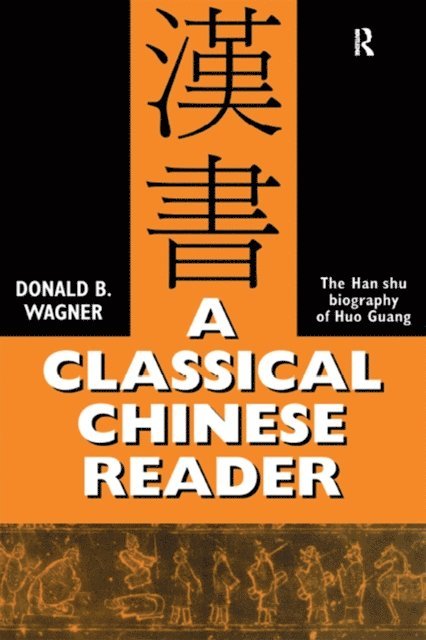 Donald B. Wagner - Classical Chinese Reader, E-bok