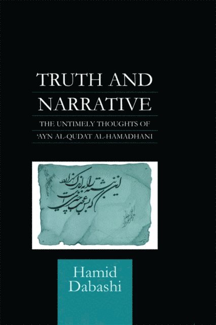 Hamid Dabashi - Truth and Narrative, E-bok