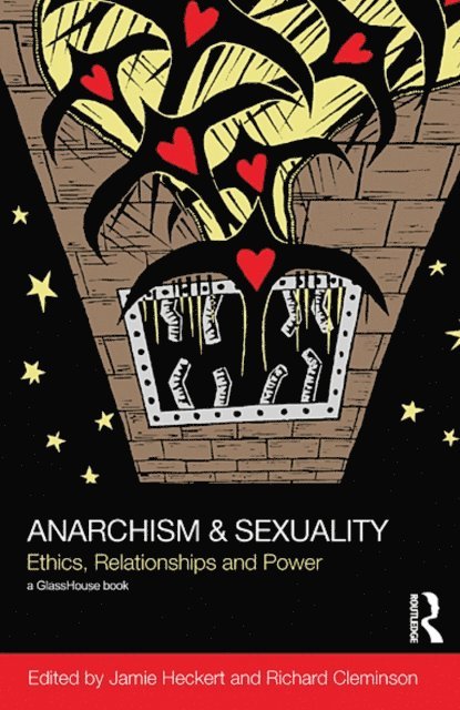 Richard Cleminson, Jamie Heckert - Anarchism & Sexuality, E-bok