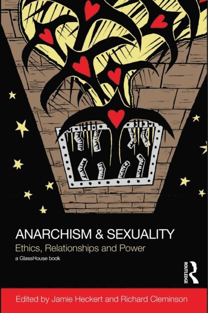Richard Cleminson, Jamie Heckert - Anarchism & Sexuality, E-bok