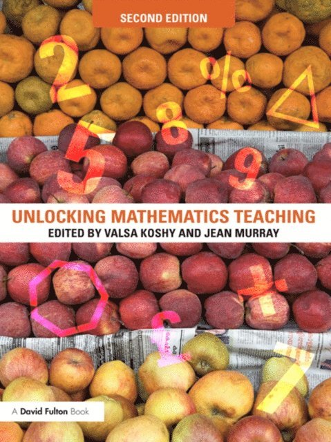 Jean Murray, Valsa Koshy - Unlocking Mathematics Teaching, E-bok