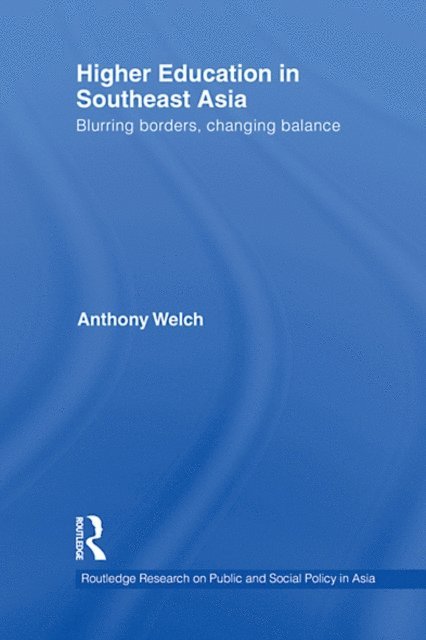 Anthony Welch - Higher Education in Southeast Asia, E-bok