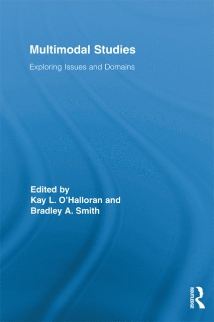 Bradley Smith, Kay O'Halloran - Multimodal Studies, E-bok
