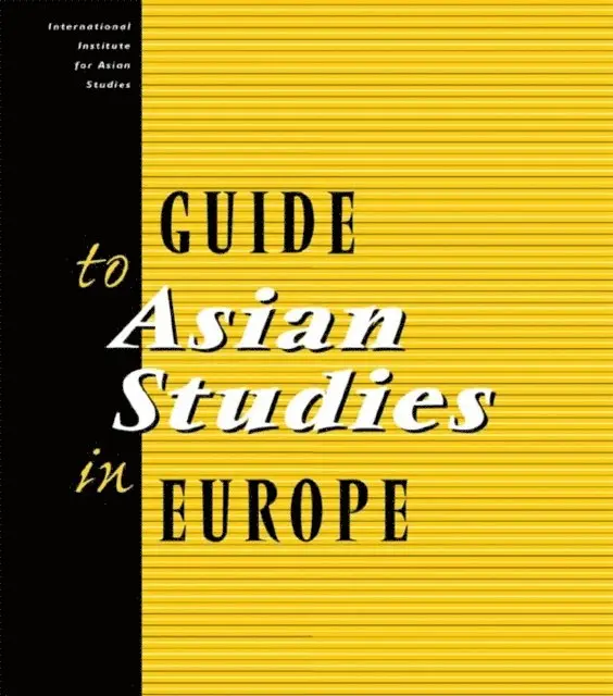International Institute Of Asian Studies Iias - Guide to Asian Studies in Europe, E-bok. Tillgänglighet: Lägg i varukorg