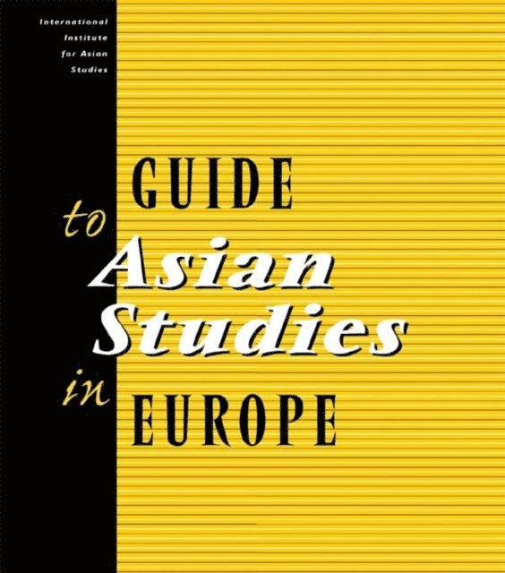 International Institute Of Asian Studies Iias - Guide to Asian Studies in Europe, E-bok. Tillgänglighet: Lägg i varukorg
