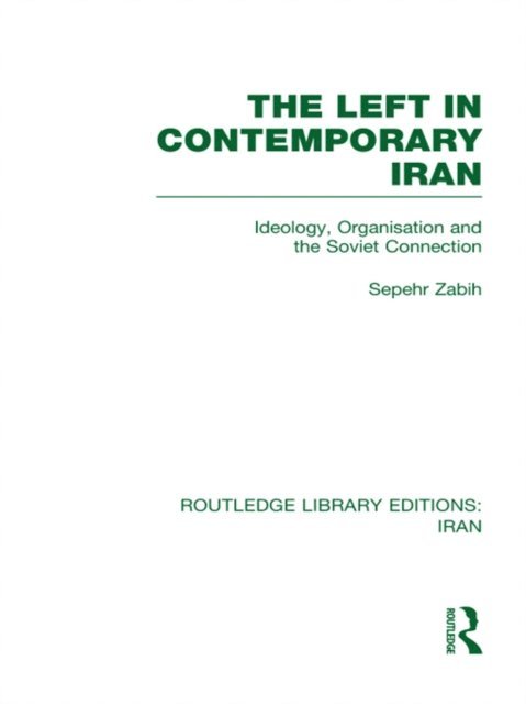 Sepehr Zabir - Left in Contemporary Iran (RLE Iran D), E-bok