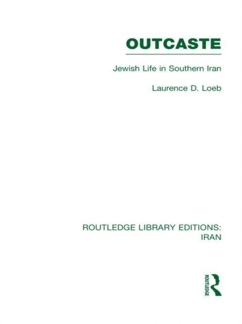 Laurence Loeb - Outcaste (RLE Iran D), E-bok