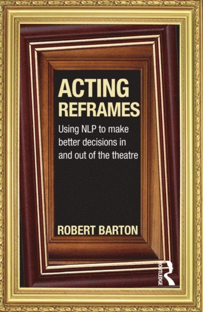 Robert Barton - Acting Reframes, E-bok
