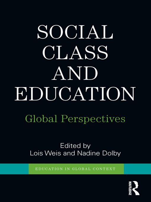 Lois Weis, Nadine Dolby - Social Class and Education, E-bok