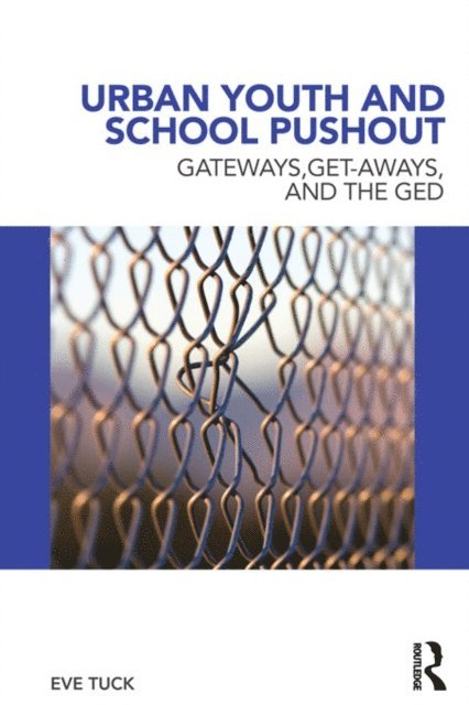 Eve Tuck - Urban Youth and School Pushout, E-bok
