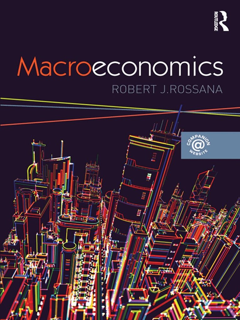 Robert J. Rossana - Macroeconomics, E-bok