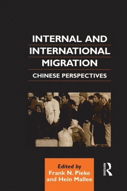 Frank N. Pieke, Hein Mallee - Internal and International Migration, E-bok