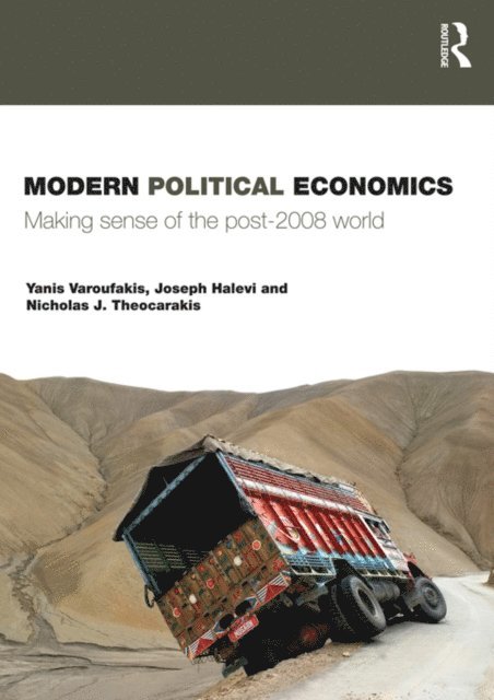 Nicholas J. Theocarakis, Joseph Halevi, Yanis Varoufakis - Modern Political Economics, E-bok