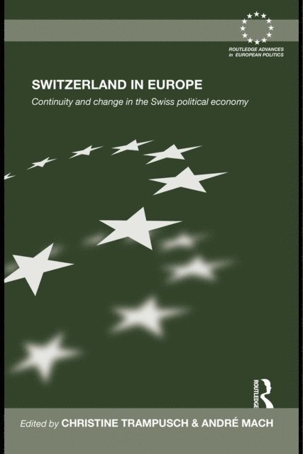 Andre Mach, Christine Trampusch - Switzerland in Europe, E-bok
