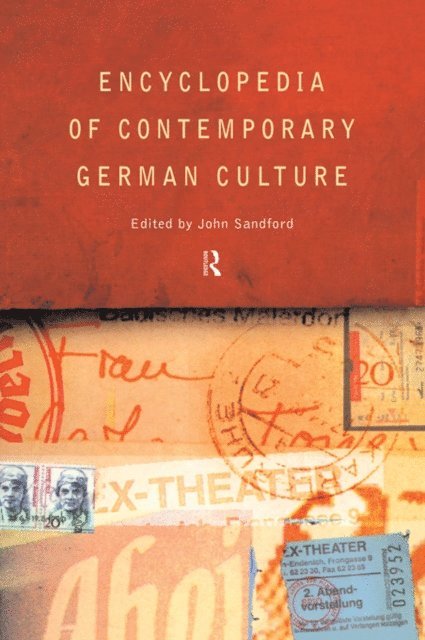 John Sandford - Encyclopedia of Contemporary German Culture, E-bok