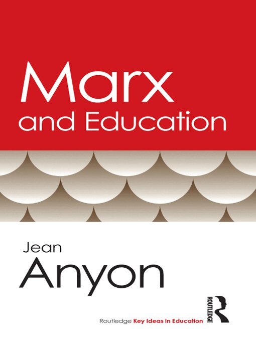 Jean Anyon - Marx and Education, E-bok