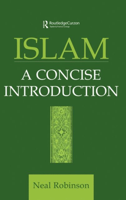Neal Robinson - Islam, E-bok
