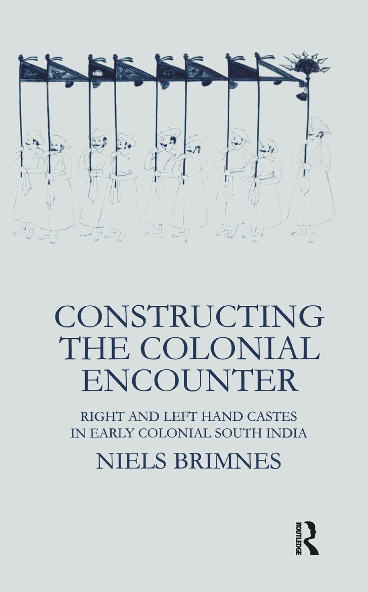 Niels Brimnes - Constructing the Colonial Encounter, E-bok