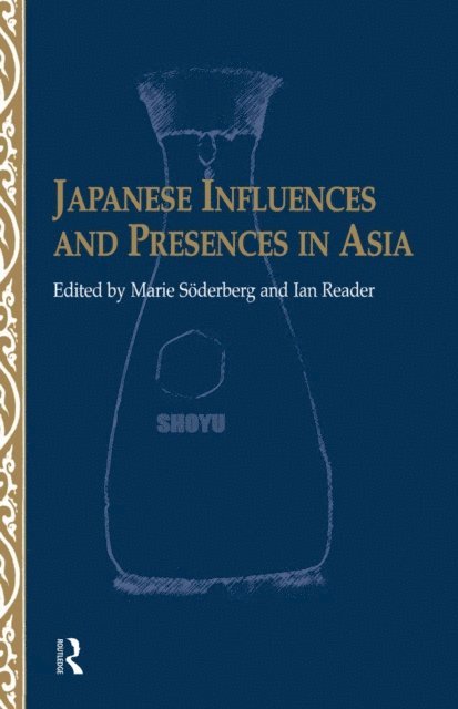 Marie Soederberg, Ian Reader - Japanese Influences and Presences in Asia, E-bok