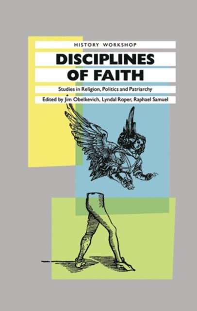 Lyndal Roper, James Obelkevich - Disciplines of Faith, E-bok