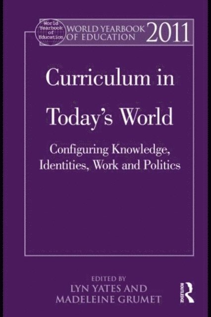 Madeleine Grumet, Lyn Yates - World Yearbook of Education 2011, E-bok