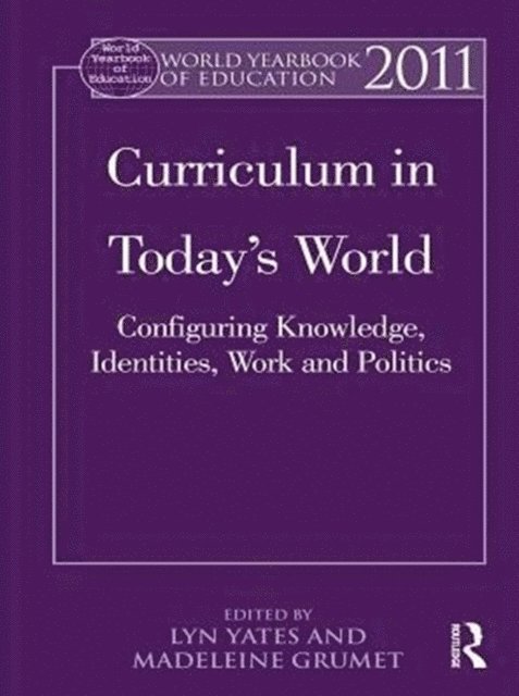 Madeleine Grumet, Lyn Yates - World Yearbook of Education 2011, E-bok