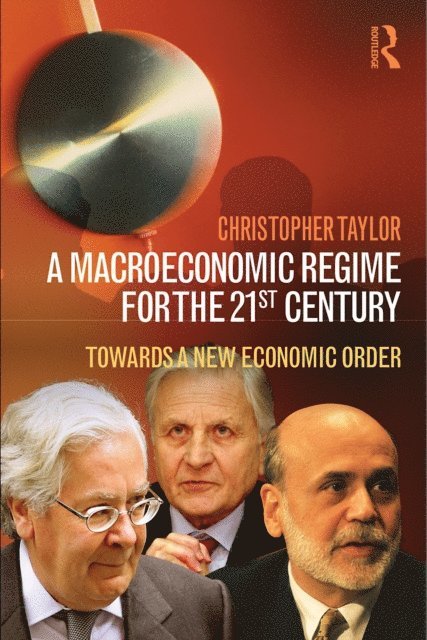 Christopher Taylor - Macroeconomic Regime for the 21st Century, E-bok