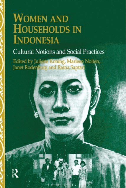 Ratna Saptari, Janet Rodenburg, Marleen Nolten, Juliette Koning - Women and Households in Indonesia, E-bok