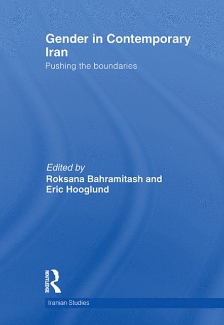 Eric Hooglund, Roksana Bahramitash - Gender in Contemporary Iran, E-bok