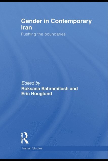 Eric Hooglund, Roksana Bahramitash - Gender in Contemporary Iran, E-bok