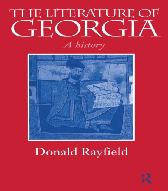 Donald Rayfield - Literature of Georgia, E-bok