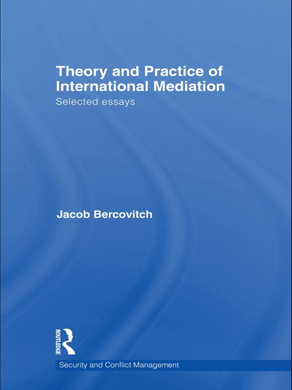 Jacob Bercovitch - Theory and Practice of International Mediation, E-bok