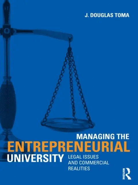 J. Douglas Toma - Managing the Entrepreneurial University, E-bok. Tillgänglighet: Lägg i varukorg