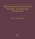 Structural Factors in Turkic Language Contacts