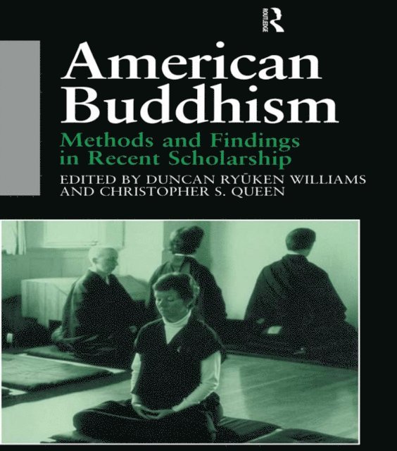 Duncan Ryuken Williams, Christopher Queen - American Buddhism, E-bok