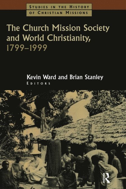 Kevin Ward, Brian Stanley - Church Mission Society, E-bok