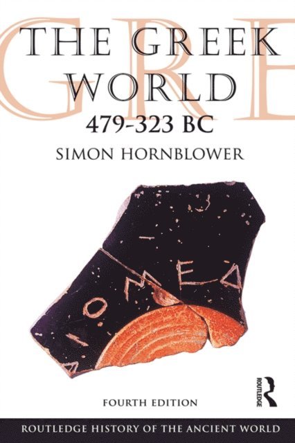 Simon Hornblower - Greek World 479-323 BC, E-bok