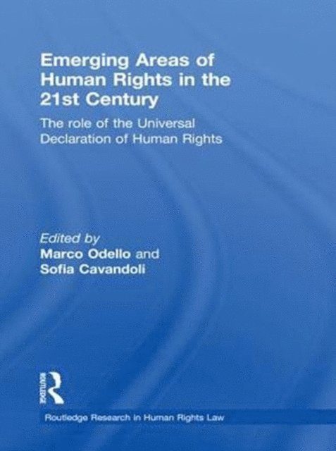 Sofia Cavandoli, Marco Odello - Emerging Areas of Human Rights in the 21st Century, E-bok