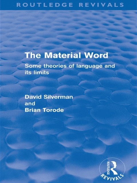 David Silverman - Material Word (Routledge Revivals), E-bok