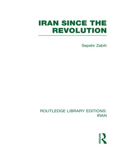 Sepehr Zabir - Iran Since the Revolution (RLE Iran D), E-bok