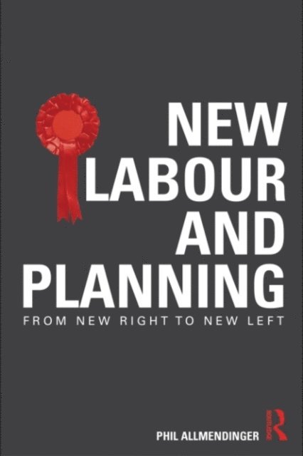 Phil Allmendinger - New Labour and Planning, E-bok
