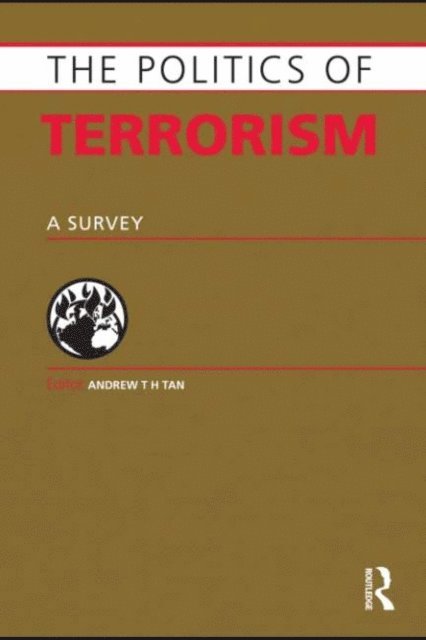 Andrew T .H. Tan - Politics of Terrorism, E-bok