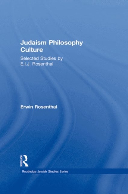 Erwin Rosenthal - Judaism, Philosophy, Culture, E-bok