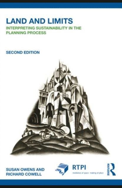 Richard Cowell, Susan Owens - Land and Limits, E-bok