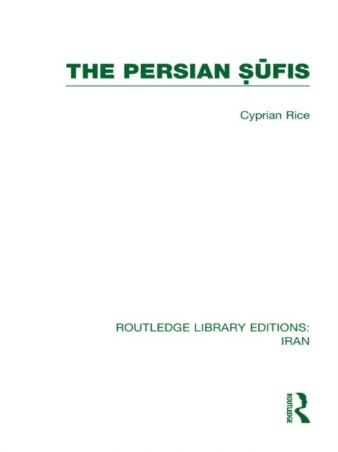 Cyprian Rice - Persian Sufis (RLE Iran C), E-bok