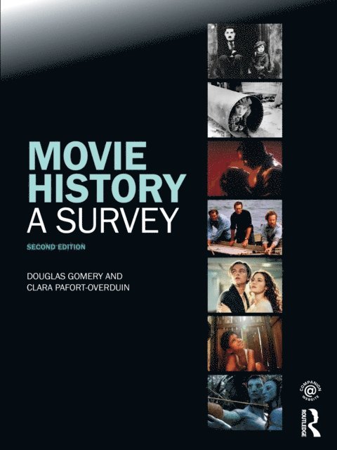 Clara Pafort-Overduin, Douglas Gomery - Movie History: A Survey, E-bok