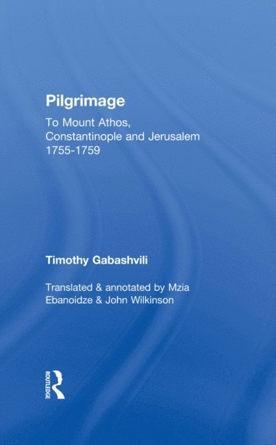 John Wilkinson, Mzia Ebanoidze - Pilgrimage, E-bok