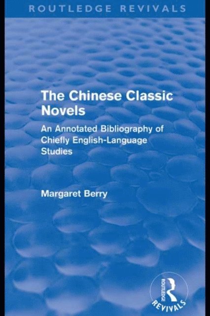 Margaret Berry - Chinese Classic Novels (Routledge Revivals), E-bok