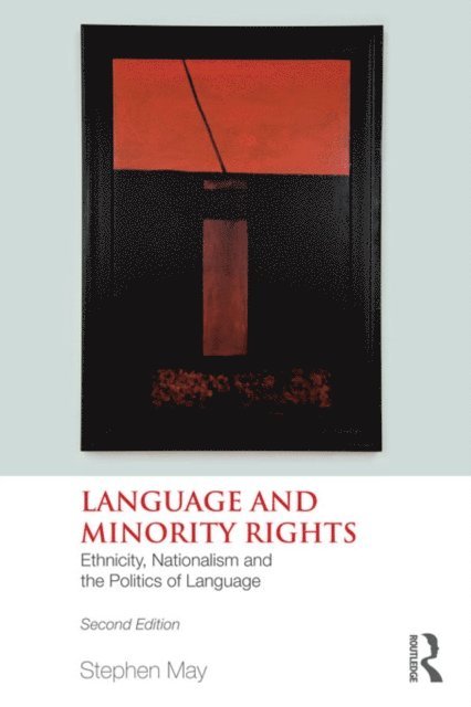 Stephen May - Language and Minority Rights, E-bok